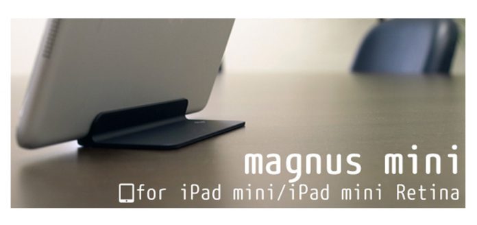 ミニマルデザインなipad Mini用スタンド Magnus Mini ほか 11月29日版 新着アプリ アクセサリー情報